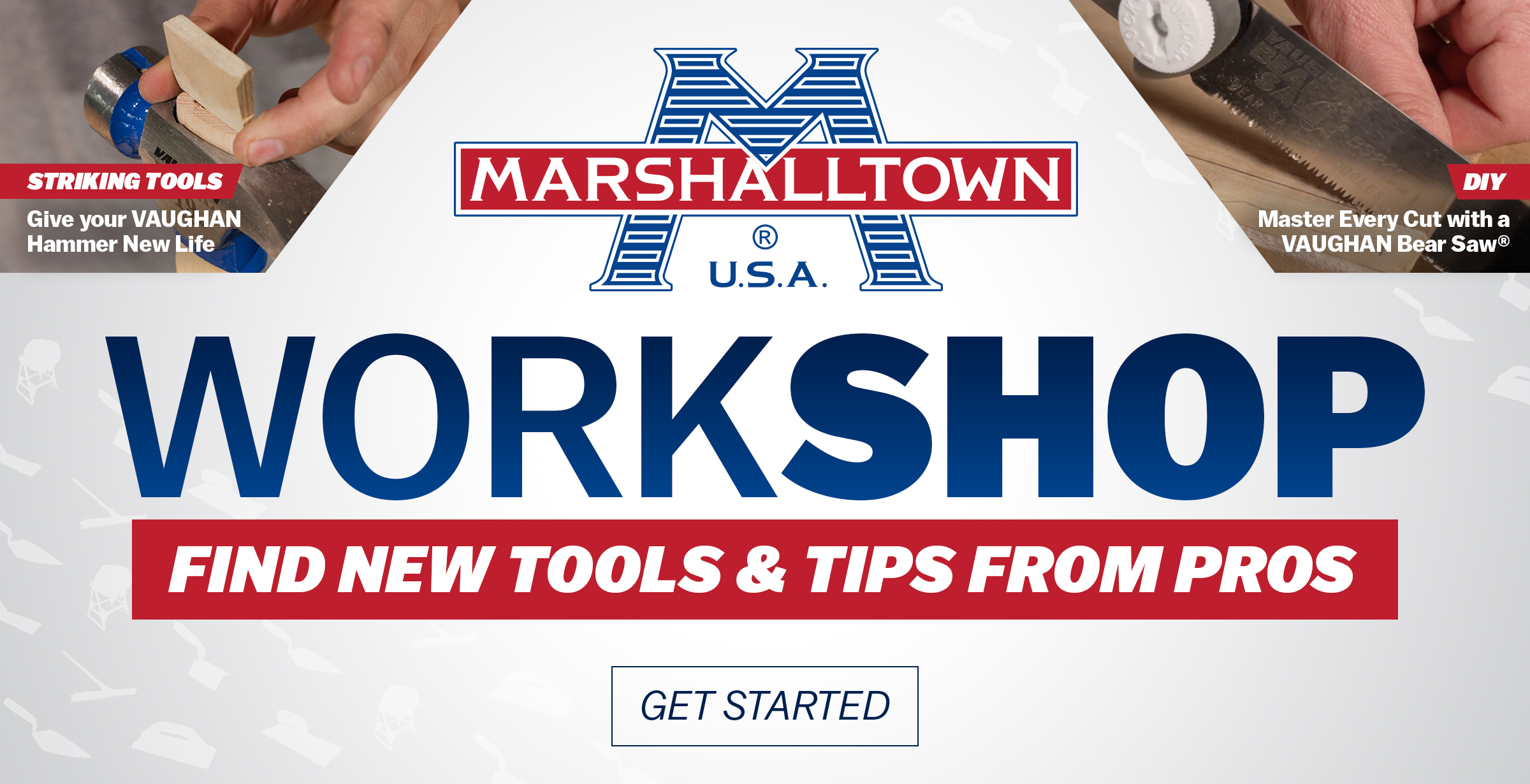 Marshalltown Workshop promotion featuring tools, tips, and a Vaughan Bear Saw.